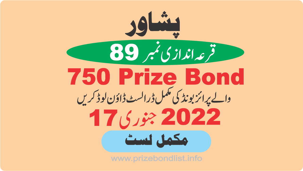 750 Prize Bond Draw 89 At PESHAWAR on 17-January -2022 Results